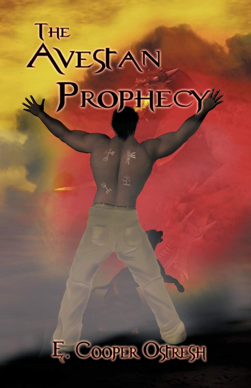 Avestan Prophecy by E. Cooper Ostresh